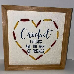 "Crochet Friends Are the Best Friends" Sign Home room wall art gift decor craft